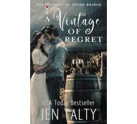 A Vintage of Regret: 1 (The Secrets of Stone Bridge)