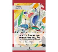 A violência da interpretação: Do pictograma ao enunciado