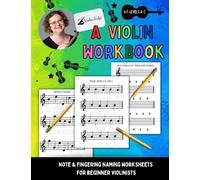 A Violin Workbook: Learn Your First Notes on the Violin! (Very Fun Violin)