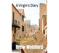 A Virgin's Diary: Jesus's Mothers Viewpoint