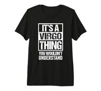 A Virgo Thing You Wouldn't Understand Astrology Zodiac Camiseta Premium
