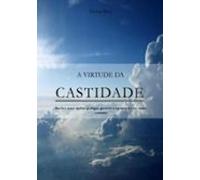 A Virtude Da Castidade (ebook)