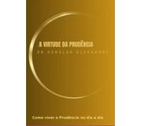 A Virtude Da Prudência (ebook)