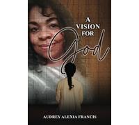 A Vision for God: Volume II
