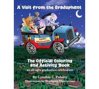 A Visit from the Graduphant: The Official Coloring and Activity Book