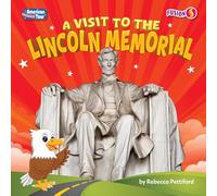 A Visit to the Lincoln Memorial (American Tour)