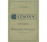 A Visit to Watson's Dundee Whisky Stores