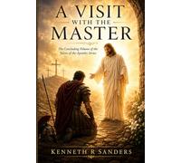 A VISIT WITH THE MASTER (Voices of The Apostles)