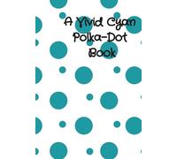 A Vivid Cyan Polka-Dot Book