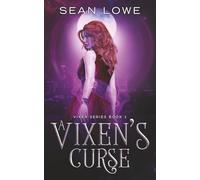 A Vixen's Curse: A Dark Urban Fantasy: Book 1 (A Vixen Series)