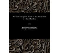 A Vizier's Daughter: A Tale of the Hazara War: by Lillias Hamilton