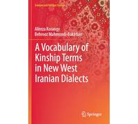 A Vocabulary of Kinship Terms in New West Iranian Dialects (Iranian and Persian Studies)
