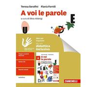 A voi le parole. Idee per imparare. Per la Scuola media
