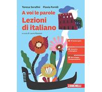 A voi le parole. Lezioni di italiano. Per la Scuola media