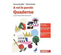 A voi le parole. Quaderno. Per la Scuola media