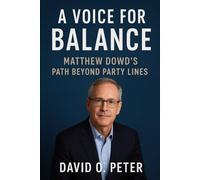 A Voice for Balance: Matthew Dowd's Path Beyond Party Lines