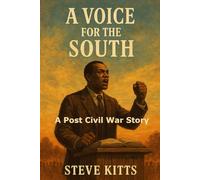 A Voice for the South: A Post Civil War Story