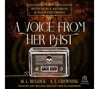A Voice from Her Past: 2 (Devecheaux Antiques & Haunted Things)