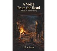 A Voice From the Road: Based on a True Story