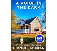 A Voice in the Dark: Ivy Harlow Cozy Mystery Series: 1