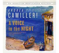 A Voice in the Night: Inspector Montalbano Mysteries, Libro 21