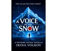 A Voice In The Snow: A Tale of Mountainous Dread