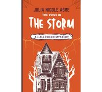 A Voice in the Storm: A Halloween Mystery