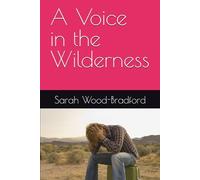 A Voice in the Wilderness