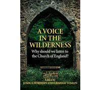 A Voice in the Wilderness: Why should we listen to the Church of England?