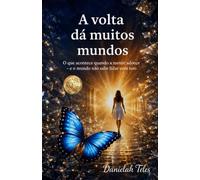 A volta dá muitos mundos: O que acontece quando a mente adoece e o mundo não sabe lidar com isso