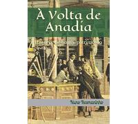 À Volta de Anadia: História, pessoas e património