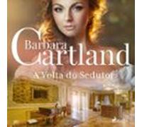 A Volta do Sedutor (A Eterna Coleção de Barbara Cartland 30)