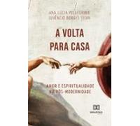 A Volta Para Casa (ebook)