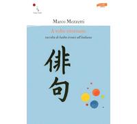 A volte ritornano. Raccolta di haiku ironici all'italiana (Scintille)