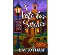 A Vote for Silence (Willow Creek Mysteries)