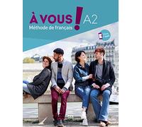 A VOUS! A2 ELEVE + APP 2 BACH 2023: Méthode de français A2