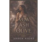 A Vow of Ash and Olive: A Forced Marriage Greek Mythology Romantasy (The Ninth Oath)