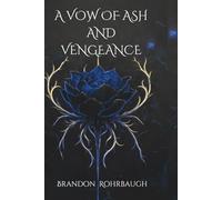 A Vow of Ash and Vengeance (A Dance of Thorns and Petals)