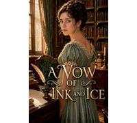 A Vow of Ink and Ice