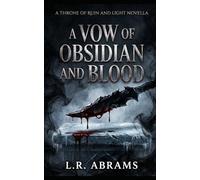 A Vow of Obsidian and Blood: Epic Fantasy (A Throne of Ruin and Light)