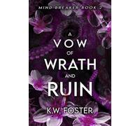 A Vow of Wrath and Ruin: A Fantasy Romance Novel: 2 (The Mind Breaker)