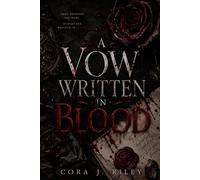 A Vow Written in Blood: An Irish-Italian Mafia Arranged Marriage: 3 (Written In Vows)