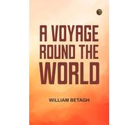 A Voyage Round the World
