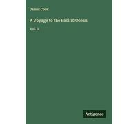 A Voyage to the Pacific Ocean: Vol. II