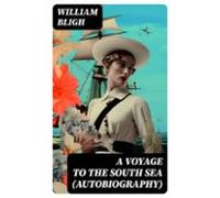 A Voyage To The South Sea (autobiography) (ebook)