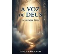 A voz de Deus: A voz que guia