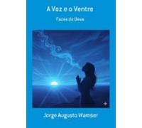 A Voz E O Ventre (ebook)