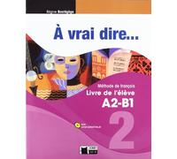À Vrai Dire... 2. Livre De L'Élève A2-B1 (+CD) (Chat Noir. methodes) - 9788468200262