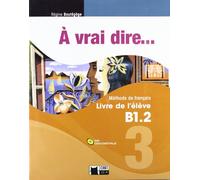 À Vrai Dire... 3. Livre De L'Élève B1.2 (+CD) (Chat Noir. methodes) - 9788468200279