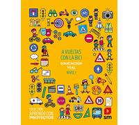 A vueltas con la bici. Educación vial. Nivel I. Aprendo con proyectos - 9788491821038